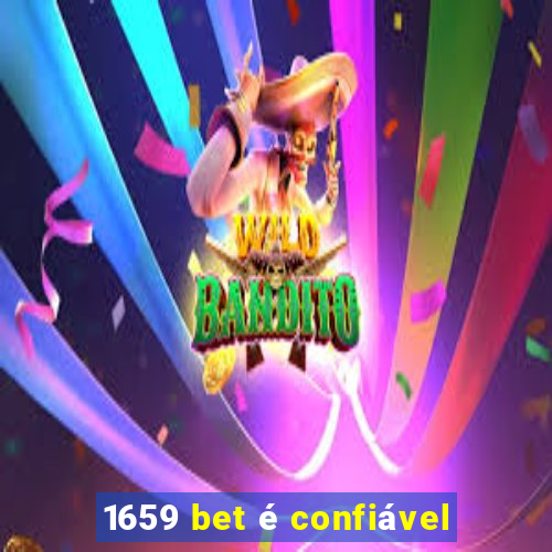 1659 bet é confiável